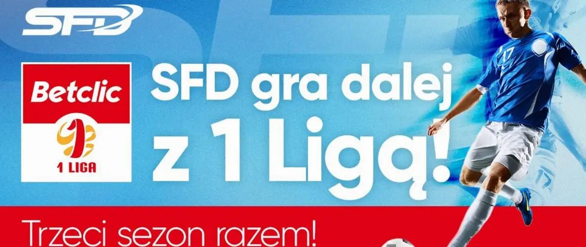 SFD kontynuuje współpracę z Betclic 1. Ligą